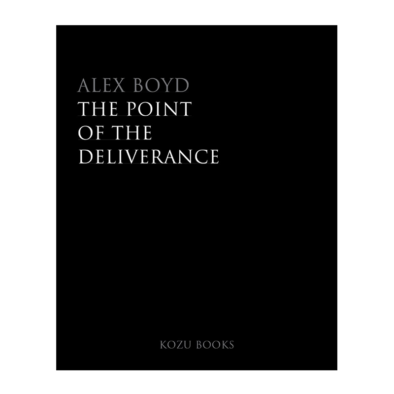 Image of The Point Of The Deliverance (Book) by Alex Boyd